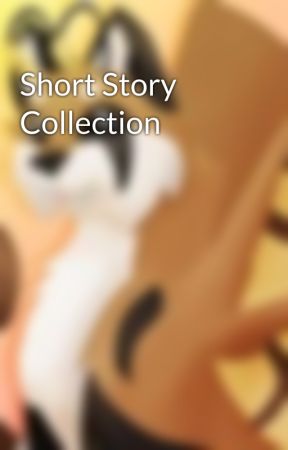 Short Story Collection by LeoparDusk