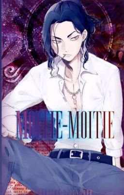 Moitié-Moitié (Baji Keisuke x Reader) cover