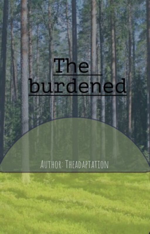 The Burdened by theadaptation