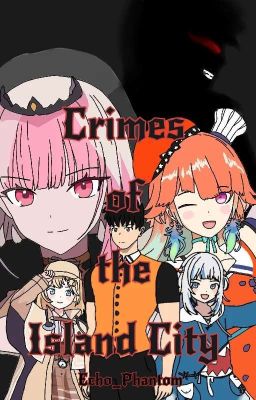 Crimes of the Island City (A Hololive Fanfiction) Vol. 1 cover