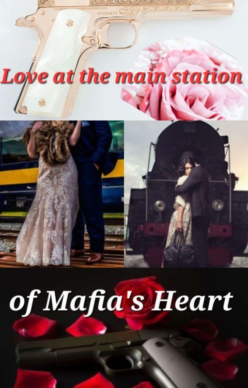 Love At The Main Station Of Mafia's Heart by Heartlistener23