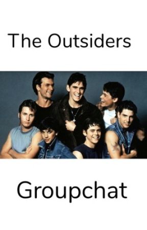 The Outsiders Groupchat by Adara83