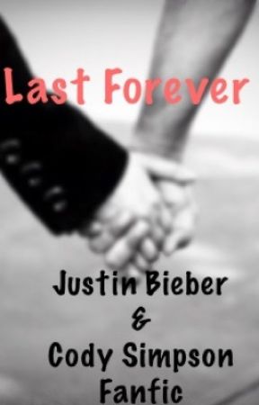 Last Forever by codybieber680