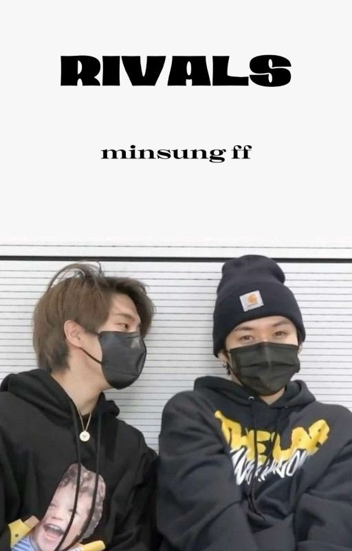 RIVALS ♤ || Minsung Ff by bangchansbbg