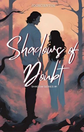 Shadows Of Doubt (Shadows Series #1) by JDOSCIENTOS