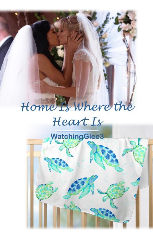 Home Is Where the Heart Is (Brittana) by WatchingGlee3