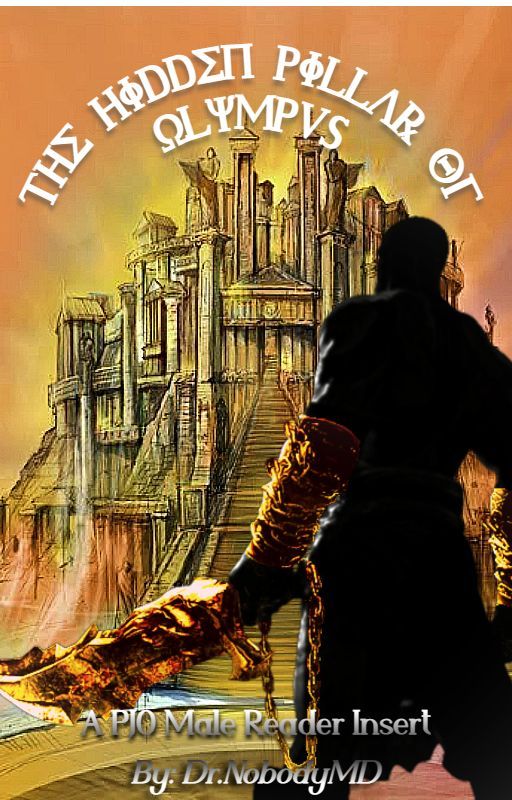 The Hidden Pillar of Olympus (PJO Male Reader Insert) by DrNobodyMD