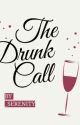 THE DRUNK CALL  by MISS_serenity0o