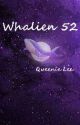 Whalien 52 by QueenieLee84