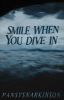 Smile When You Dive In