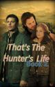 That's The Hunter's Life by MajesticNightmare