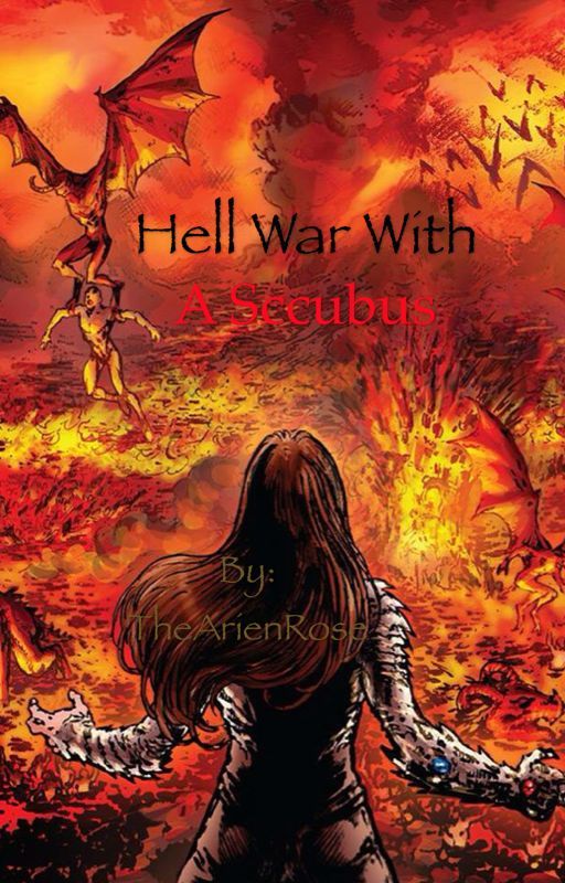 Hell War with a Succubus by TheArienRose