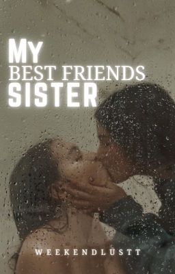 My Best friend's Sister [𝟏𝟖 ] [𝐆𝐱𝐆] cover