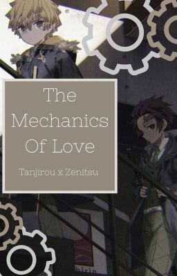 KNY | The Mechanics Of Love (Tanjirou X Zenitsu) cover