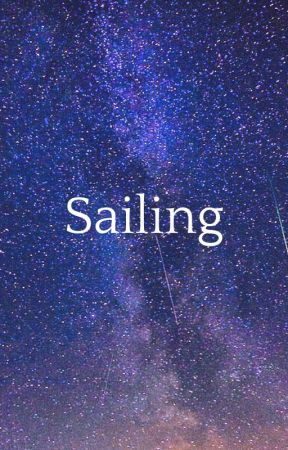 Sailing by UntilYou_FindMe