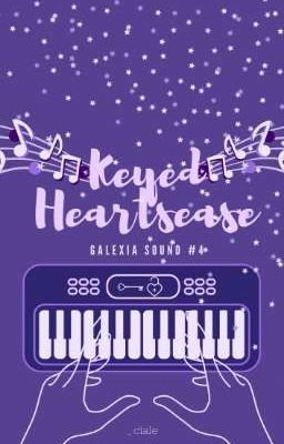 Keyed Heartsease (Galexia Sound #4)  cover