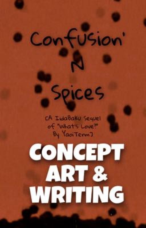 WIP Confusion N' Spices BOOK by YaoiTerm