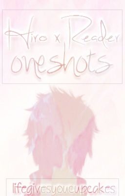 Hiro x Reader oneshots cover