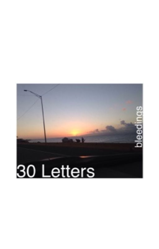 30 Letters by bleedings