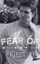 Fear Of Rejection (Dawson's Book 1) | COMPLETED  by aria_manson