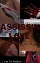 Assassin Love ✓ by sihle0071