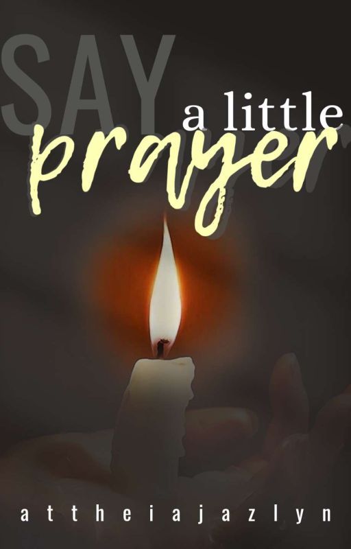 Say A Little Prayer - WMMAP play by jazlynattheia