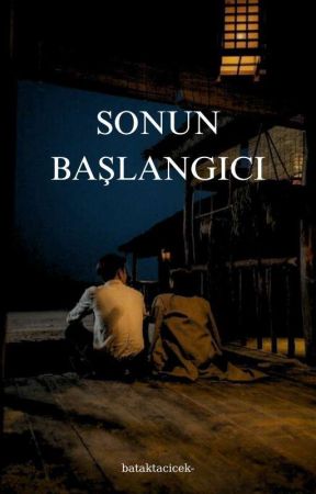 Sonun Başlangıcı by bataktacicek-