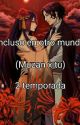 Incluso en otro mundo (Muzan x tu) 2 temporada by la_amante_de_todo