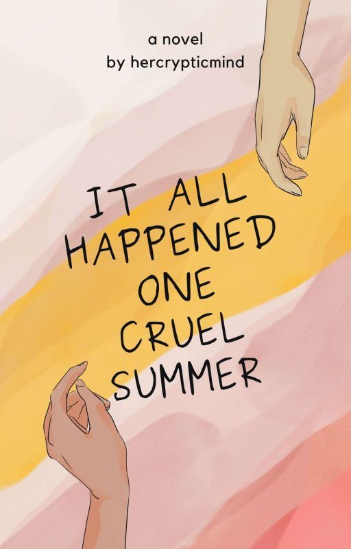 It All Happened One Cruel Summer by hercrypticmind