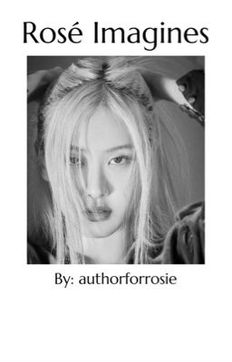 Rosé Imagines. [GxG] cover