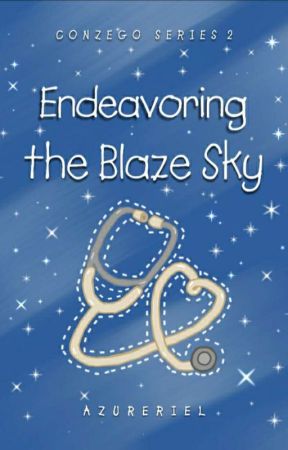 Endeavoring the Blaze Sky (Conzego Series 2✓) by Azureriel