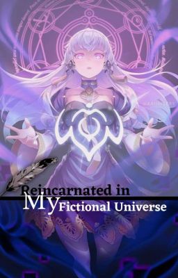 Reincarnated in My Fictional Universe  cover