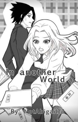 In Another World- (Sasusaku) cover