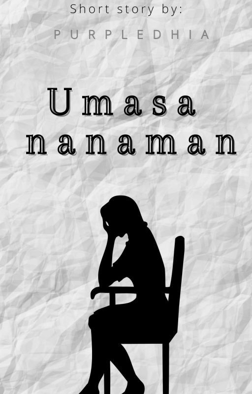 Umasa Nanaman by Purpledhia