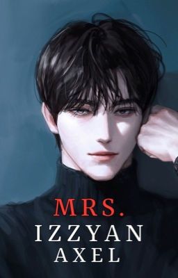 [COMPLETE] Mrs. Izzyan Axel cover