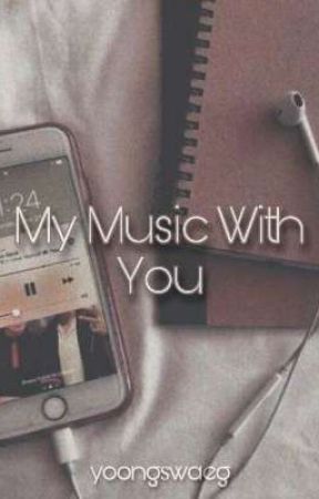 My Music With You || ʏᴏᴏɴᴍɪɴ by yoongswaeg