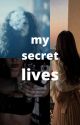 My secret lives by Alicia265145