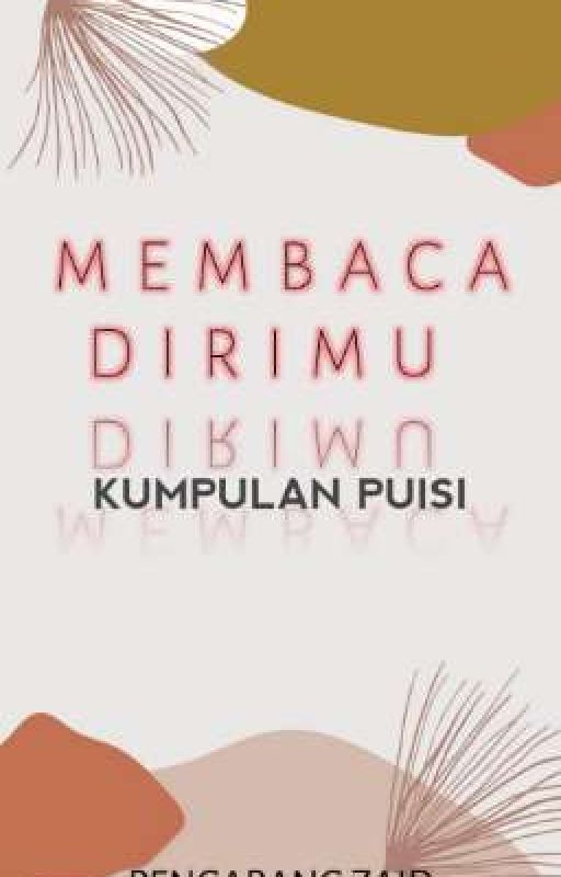 MEMBACA DIRIMU by zaiddanpuisi