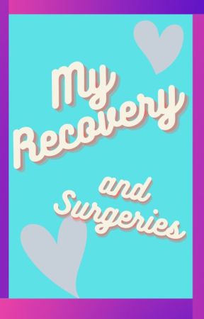 Surgery and Recovery: A true account by 3Damazeme