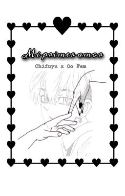 Mi primer amor [Chifuyu x Oc fem] cover