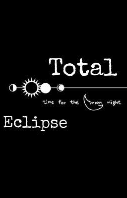 TOTAL ECLIPSE  by sllayulstr