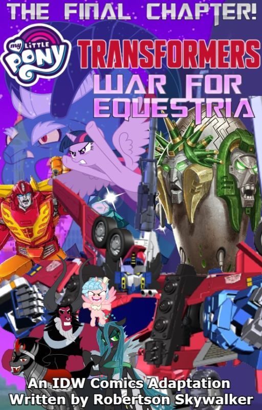 My Little Pony Transformers: War For Equestria by RobertsSkywalker415