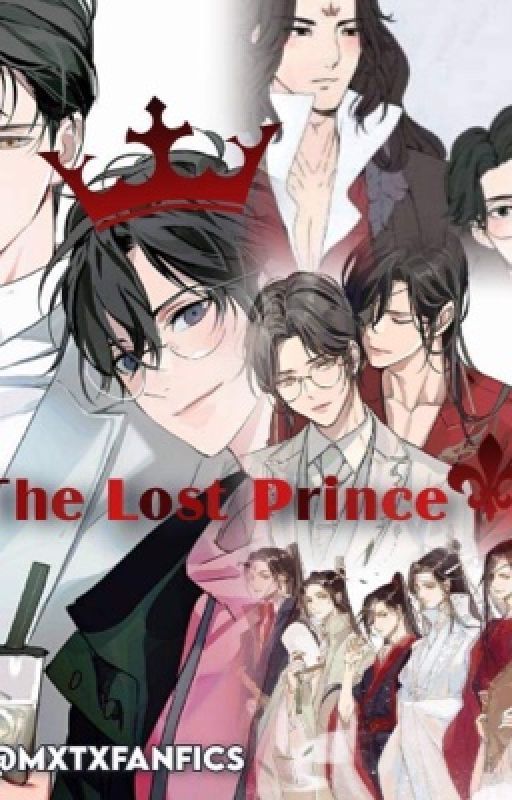 THE LOST PRINCE |MXTX CROSSOVER| by Jeon977873