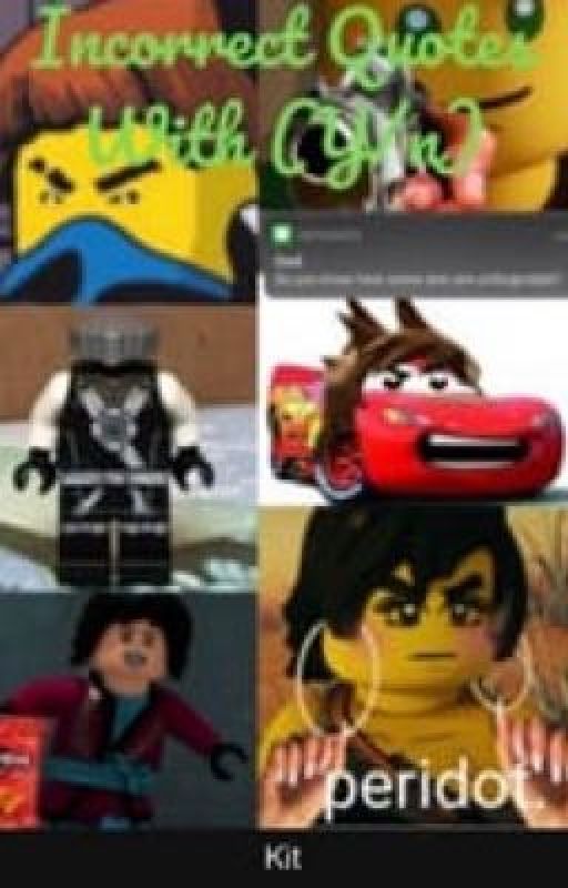 Ninjago Incorrect Quotes with (Y/n) 5 by K1TKAT1211