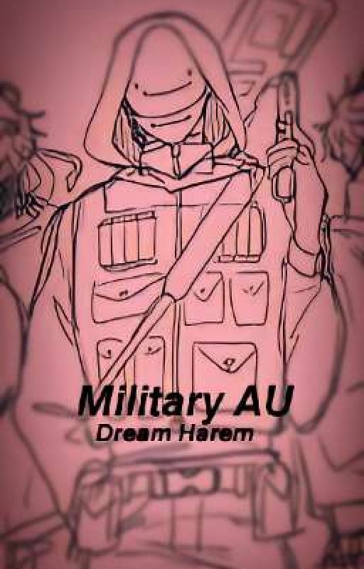 The Military || 'MCYT Dream Harem by TheweirdshipperTwT