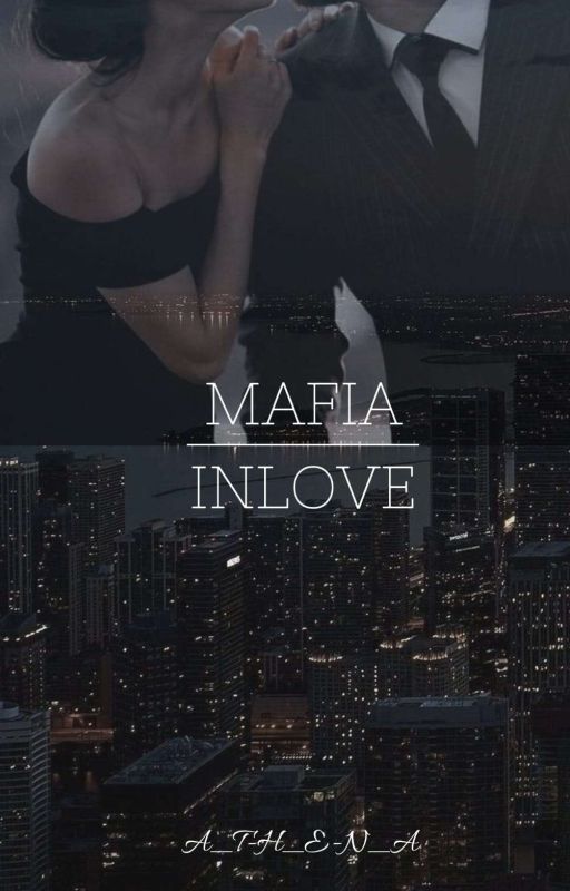 Mafia's Inlove by A-_-t-_-i-_-