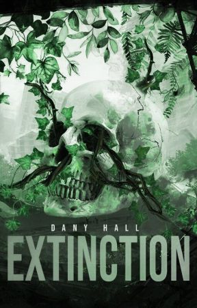 Extinction [terminé - en réécriture] by Danyhallauteur