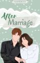 After Marriage by Febstories