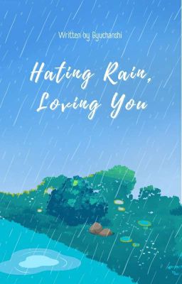 Hating Rain, Loving You  cover