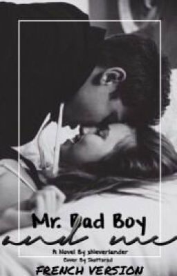 Mr. Bad Boy & Me. [VF] ✔️ cover